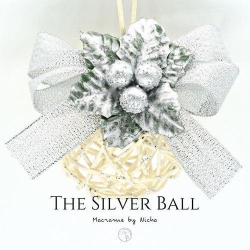 THE SILVER CHRISTMAS BALL - ลูกบอลคริสต์มาสสีเงิน - ของตกแต่งคริสต์มาส - Christmas Baubles -  Macrame by Nicha 2