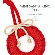 Load image into Gallery viewer, MINI SANTA&#39;S RING RED -  พวงหรีดคริสต์มาสเล็ก - ของตกแต่งคริสต์มาส - Christmas Ornaments Thailand - Macrame by Nicha - Online shop - Zoom
