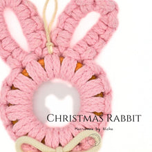 Load image into Gallery viewer, THE CHRISTMAS RABBIT  - กระต่ายคริสต์มาส - ของตกแต่งคริสต์มาส - ของตกแต่งคริสต์มาส - - Christmas Ornaments Thailand - Macrame by Nicha - Online shop - Zoom
