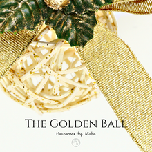 Load image into Gallery viewer, THE GOLDGEN CHRISTMAS BALL - ลูกบอลคริสต์มาสสีเงิน - ของตกแต่งคริสต์มาส - Christmas Baubles - Macrame by Nicha1
