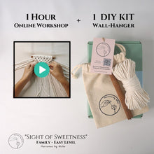 Load image into Gallery viewer, DIY KIT &quot;Sight of Sweetness&quot; + WORKSHOP - Adults &amp; Kids - Macrame
