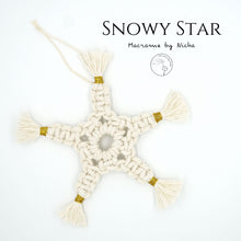 โหลดรูปภาพลงในเครื่องมือใช้ดูของ Gallery Snowy Flake -หิมะคริสต์มาส - ของตกแต่งคริสต์มาส - Macrame by Nicha - Christmas decoration
