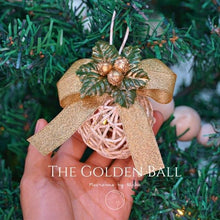 โหลดรูปภาพลงในเครื่องมือใช้ดูของ Gallery THE GOLDEN CHRISTMAS BALL - ลูกบอลคริสต์มาสสีทอง - ของตกแต่งคริสต์มาส
